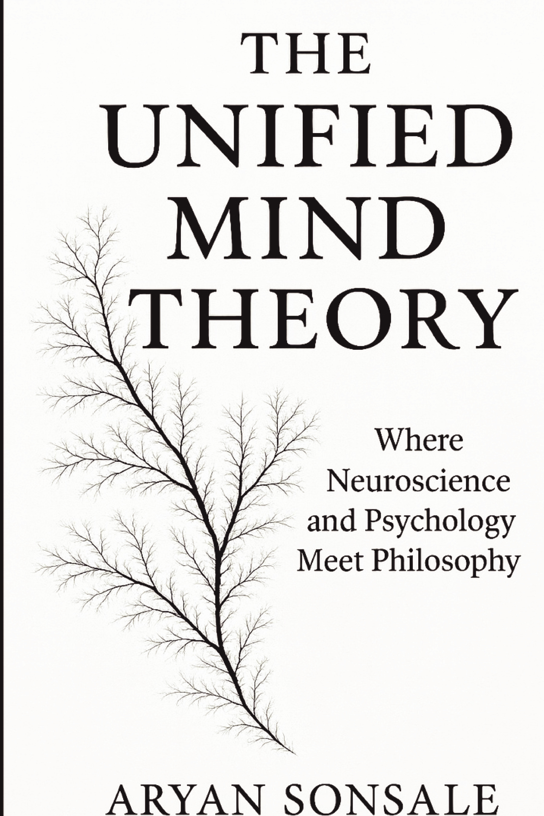 The Unified Mind Theory | Pothi.com