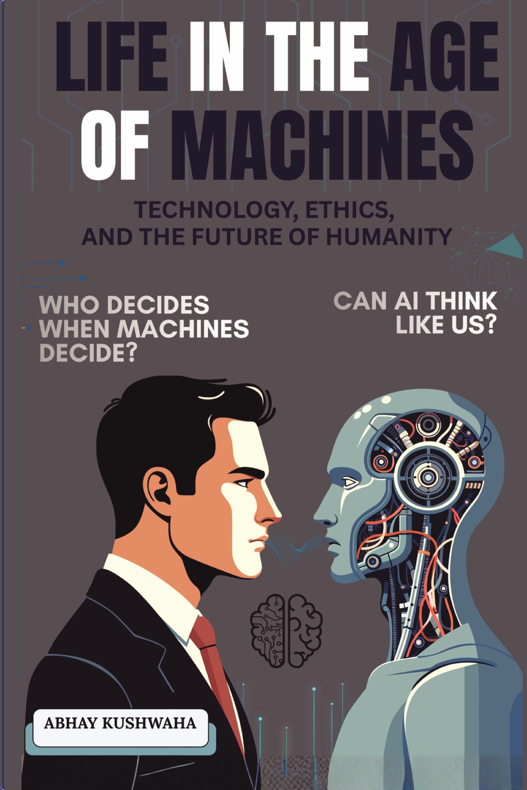 LIFE IN THE AGE OF MACHINES | Pothi.com