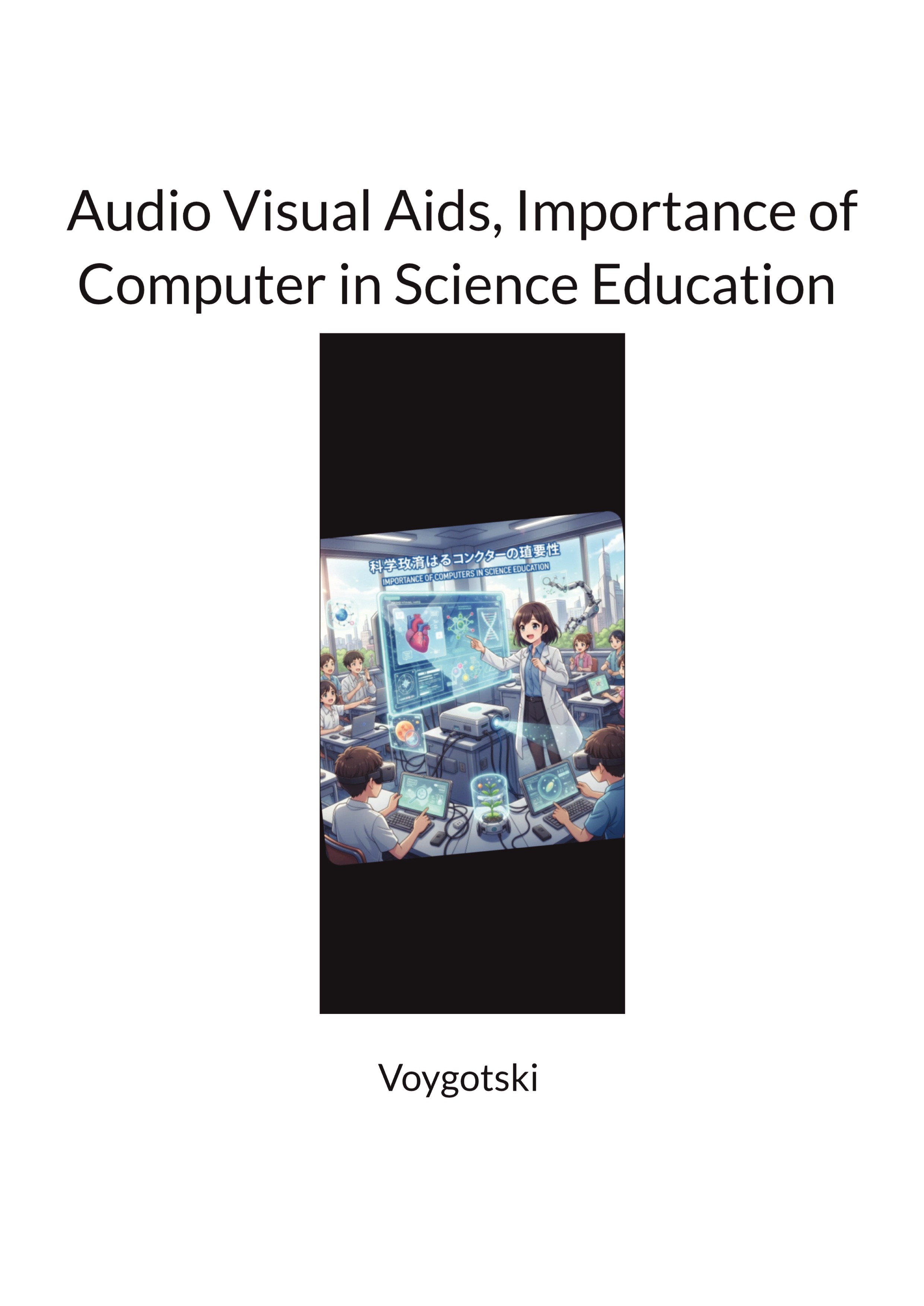 Audio Visual Aids, Importance of Computer in Science Education | Pothi.com