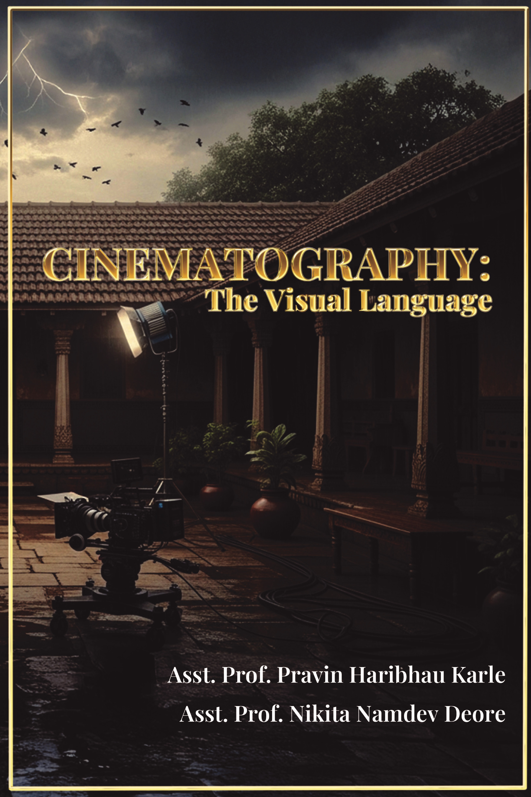 CINEMATOGRAPHY: The Visual Language | Pothi.com