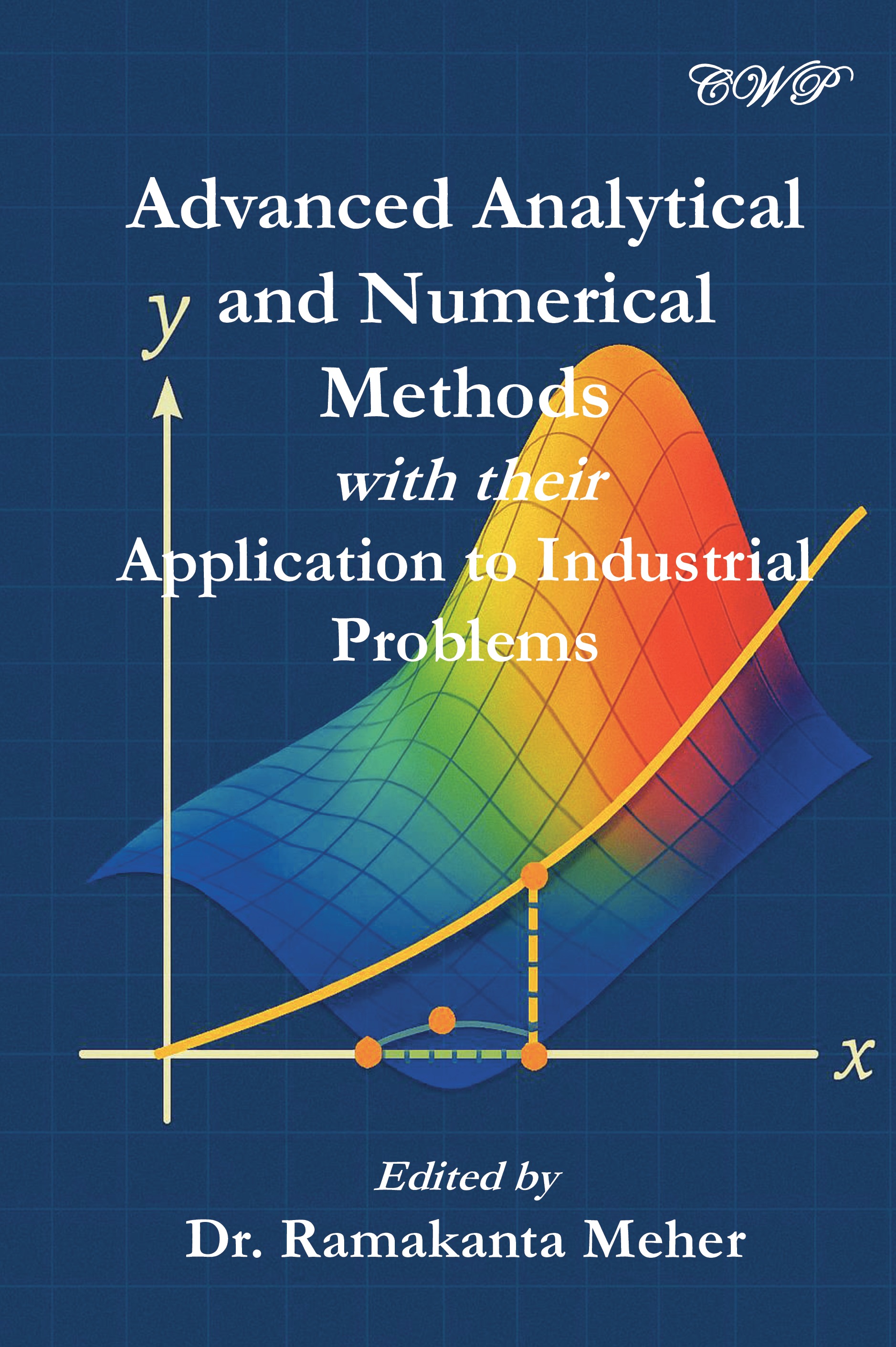 Advanced Analytical and Numerical Methods with their Application to ...