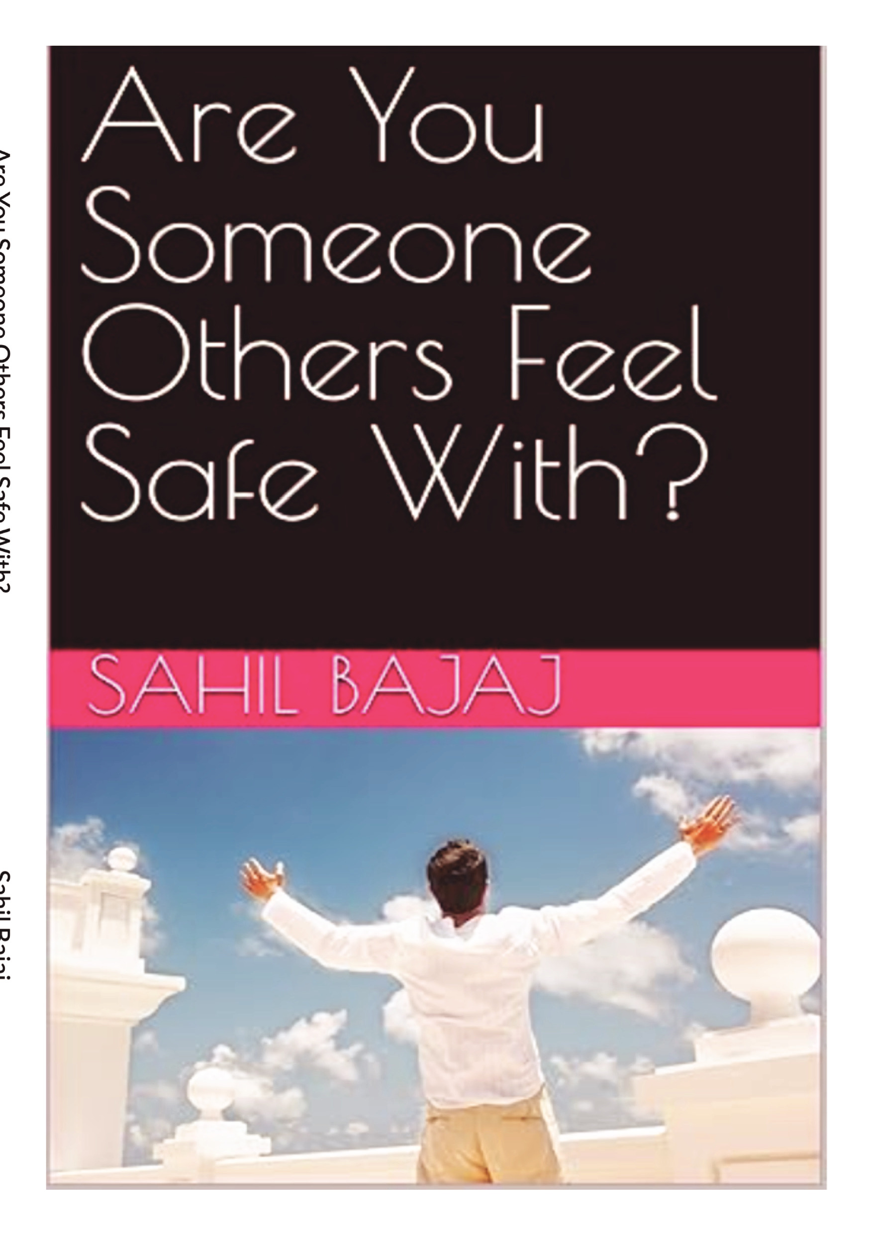 Is Someone Safe Are You Someone Others Feel Safe With? | Pothi.com