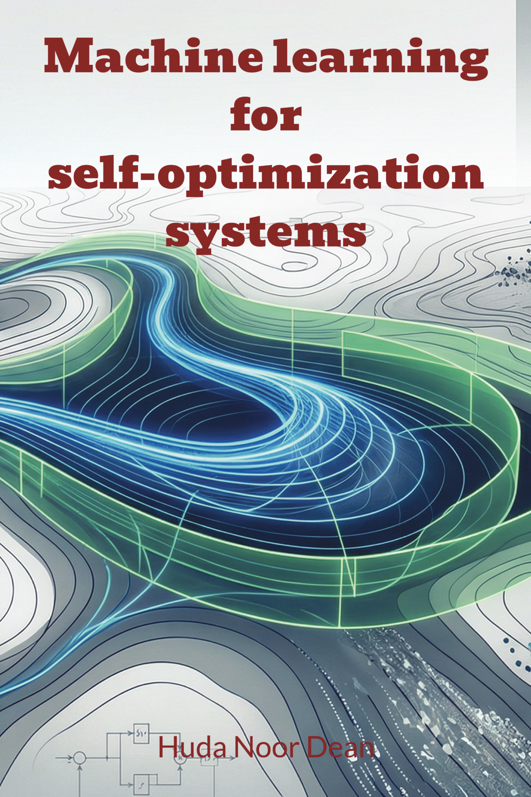 Machine learning for self-optimization systems | Pothi.com