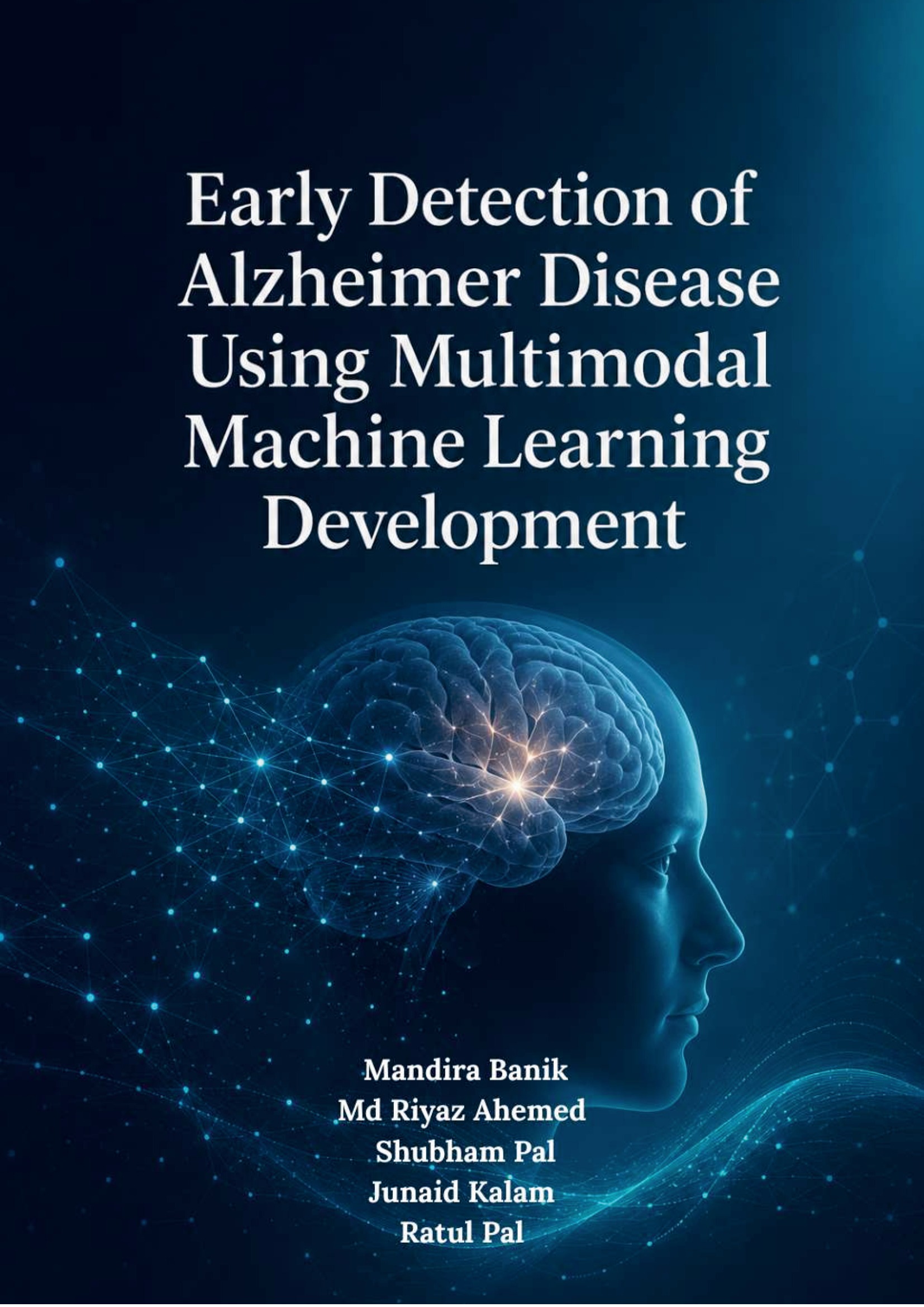 Early Detection of Alzheimer Disease Using Multimodal Machine Learning ...